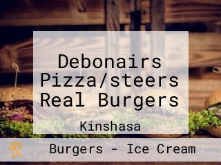 Debonairs Pizza/steers Real Burgers