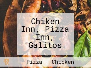 Chiken Inn, Pizza Inn, Galitos