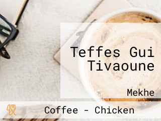 Teffes Gui Tivaoune