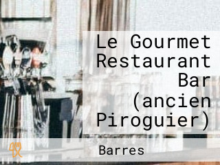 Le Gourmet Restaurant Bar (ancien Piroguier)