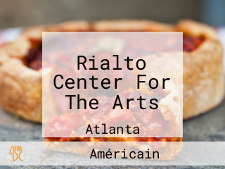 Rialto Center For The Arts