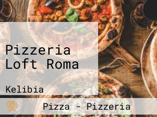 Pizzeria Loft Roma